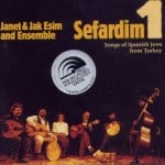 Janet & Jak Esim Ensemble - Sefardim 1