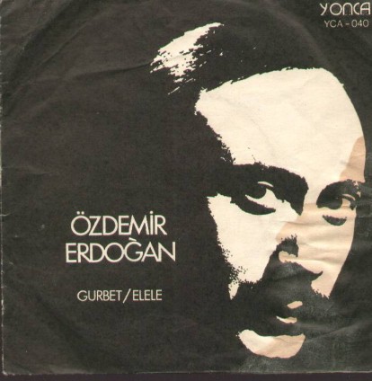 Özdemir Erdoğan - Gurbet - Elele (1972) plağı