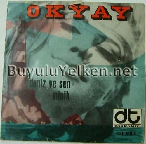 Okyay - Deniz ve Sen / Minik (Diskotür DT-5005) ön kapak